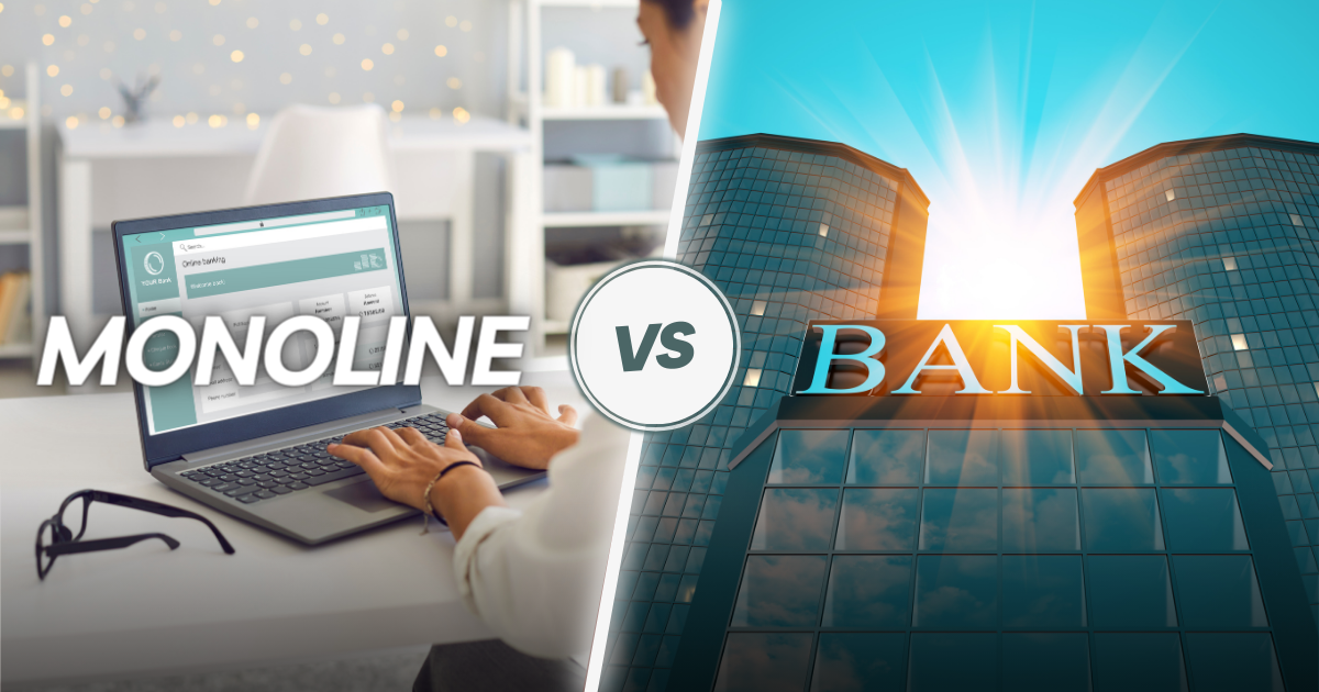 Monoline vs Bank